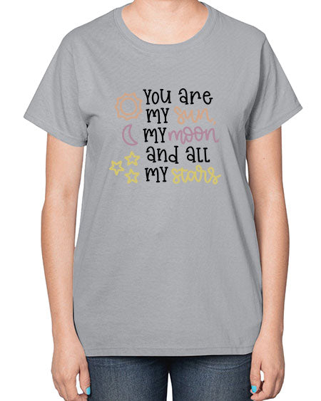 youaremysunmymoonandallmystars 1# - moon-  Ladies T-Shirt