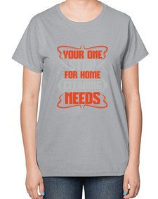 your one stop for home cleaning needs Style 492# - cleaner-  Ladies T-Shirt