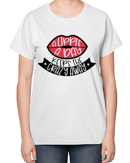 A Lippie A Day Keeps The Crazy Away Style 149# -makeup  Ladies T-Shirt
