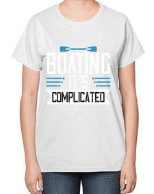 Boating its complicated 14# - boats-  Ladies T-Shirt
