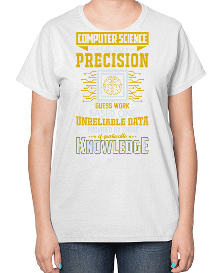 Computer Science we do 278# - general science-  Ladies T-Shirt
