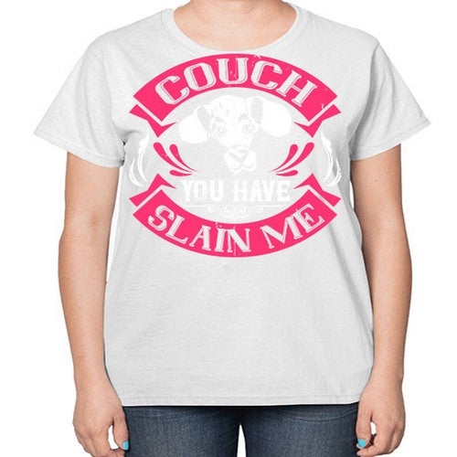Couch You Have Slain Me Style 3# - dogs-  Ladies T-Shirt