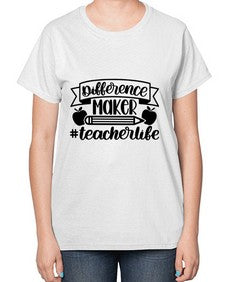 Difference Maker Teacher Life Style 711# - teacher-  Ladies T-Shirt