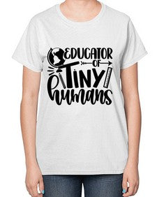 Educator Of Tiny Humans Style 744# - teacher-  Ladies T-Shirt