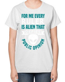 Every ruler is an alien 52# - ufo-  Ladies T-Shirt