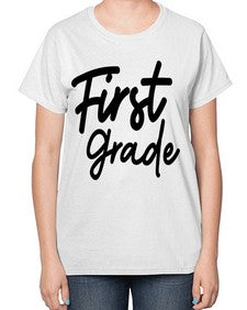 First Grade 114# - first grade-  Ladies T-Shirt
