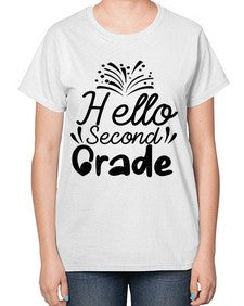Hello Second Grade 322# - second grade-  Ladies T-Shirt