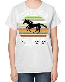 Horses lend us the wings we lack Style 43# - horse-  Ladies T-Shirt