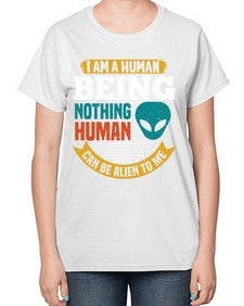 I am a human being nothing is alien to me 7# - ufo-  Ladies T-Shirt