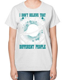 I dont belive that there are aliens 8# - ufo-  Ladies T-Shirt