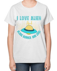 I love alien and blade runner 18# - ufo-  Ladies T-Shirt