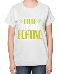 I love you and Boating 19# - boats-  Ladies T-Shirt