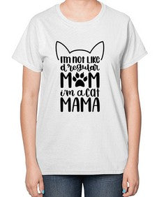 Im Not Like A Regular Mom Style 95# - cats-  Ladies T-Shirt