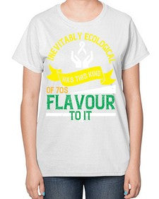 Inevitably ecological awareness has this kind of s flavour to it Style 40# - Self awareness-  Ladies T-Shirt