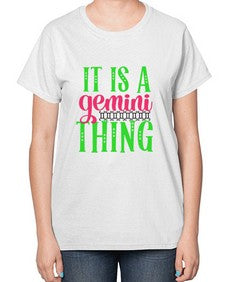 It is a gemini thing 254# - gemini-  Ladies T-Shirt