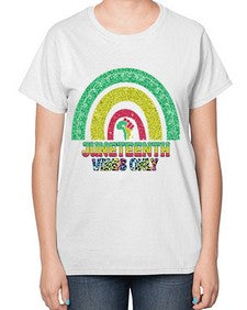 Juneteenth Vibes Only 5# - black juneteenth-  Ladies T-Shirt