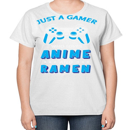 Just A Gamer Who Loves Anime and Ramen 262# - anime-  Ladies T-Shirt