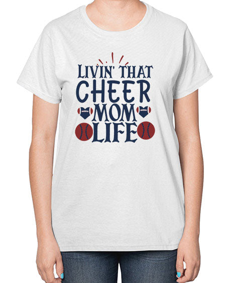 Livin that cheer mom life 1535# - cheer-  Ladies T-Shirt