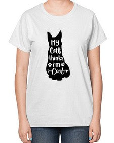 My Cat Thinks Im Cool Style 101# - cats-  Ladies T-Shirt