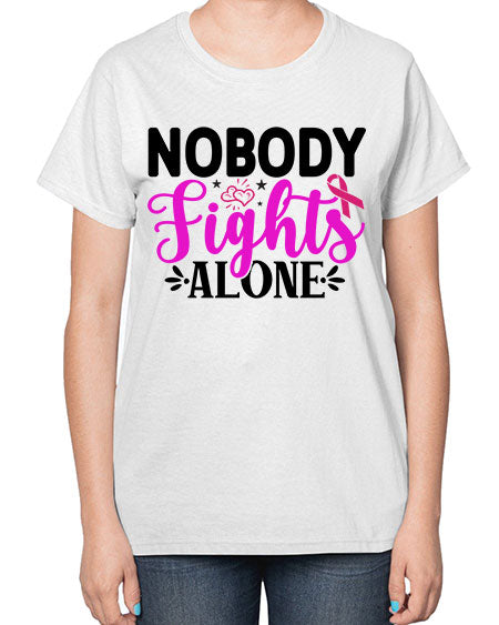 Nobody Fights Alone 12# - breast cancer-  Ladies T-Shirt