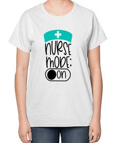 Nurse Mode On Style Style 1182# - nurse-  Ladies T-Shirt