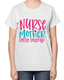 Nurse Mother Coffee Lover Style 1185# - nurse-  Ladies T-Shirt