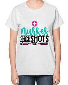 Nurses Need Shoot Too Style Style 1249# - nurse-  Ladies T-Shirt