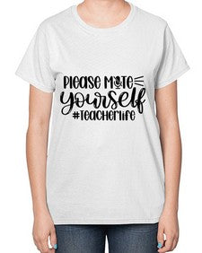 Please Mute Yourself Teacher Life Style 1318# - teacher-  Ladies T-Shirt