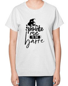 Pointe me to the barre 174# - ballet-  Ladies T-Shirt