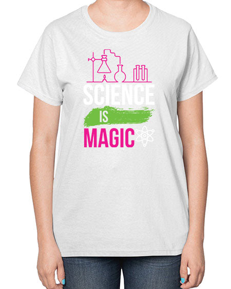 Science Is Magic 92# - general science-  Ladies T-Shirt