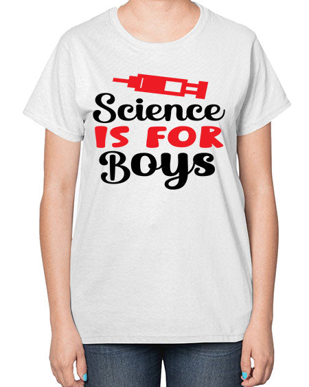 Science is for Boys 109# - general science-  Ladies T-Shirt