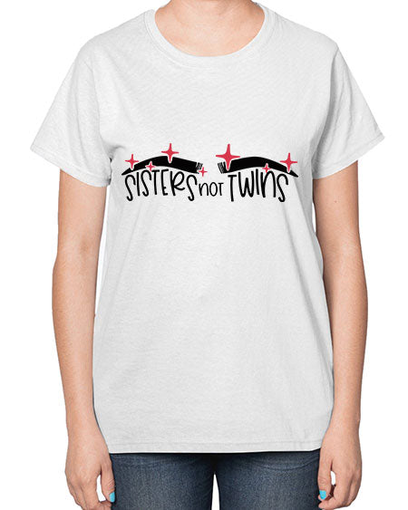Sisters Not Twins Style 22# -makeup  Ladies T-Shirt