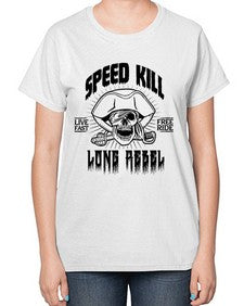 Speed kill 1107# - graphic-  Ladies T-Shirt