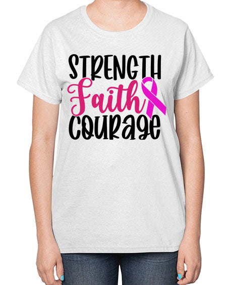 Strength Faith Courage 7# - breast cancer-  Ladies T-Shirt