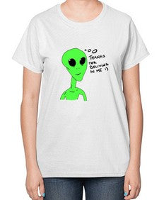 Thanks for beliving in me alien 5# - ufo-  Ladies T-Shirt