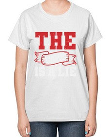 The cake is a lie 48# - video games-  Ladies T-Shirt