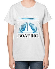 This is the age of the Boating 43# - boats-  Ladies T-Shirt