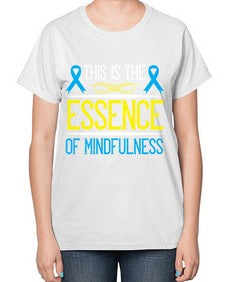 This is the essence of mindfulness Style 13# - Self awareness-  Ladies T-Shirt
