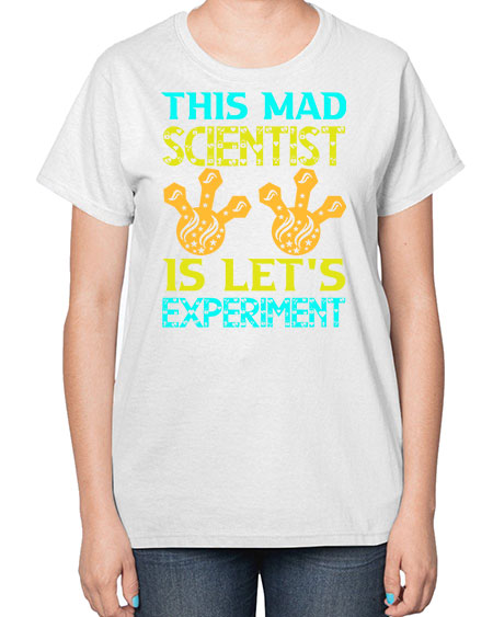 ThisMadScientistIsLetsScience tshirt design Sciencetshirtdesign 15# - general science-  Ladies T-Shirt