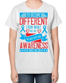 To become different from what we are we must have some awareness of what we are Style 11# - Self awareness-  Ladies T-Shirt