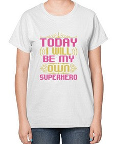 Today i will be 255# - cartoon super hero-  Ladies T-Shirt