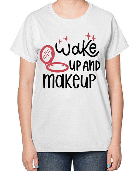 Wake up and Makeup Style 7# -makeup  Ladies T-Shirt