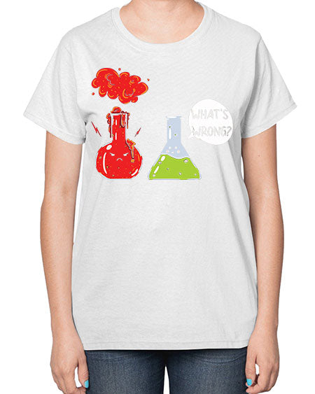 WhatsWrongScienceTshirt 11# - general science-  Ladies T-Shirt