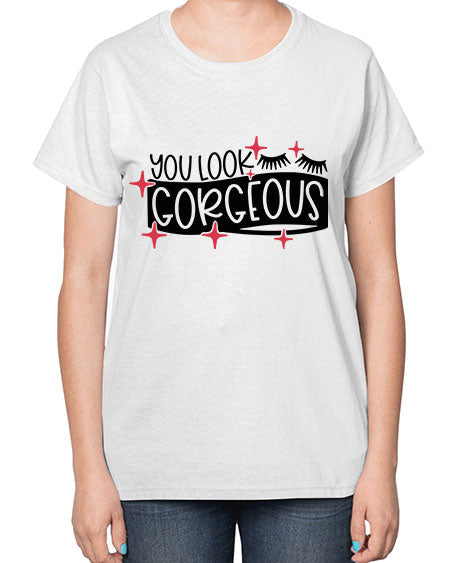 You Look Gorgeous Style 4# -makeup  Ladies T-Shirt