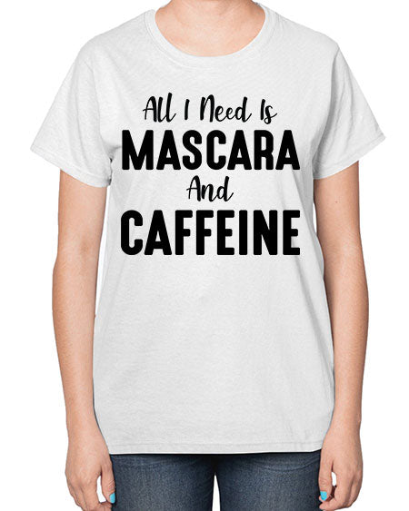 all i need is mascara 7# -makeup  Ladies T-Shirt