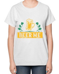 beer me 655# - beer-  Ladies T-Shirt