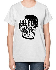 beer me bro 656# - beer-  Ladies T-Shirt