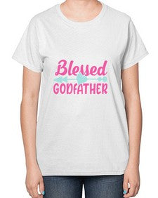 blessed godfather 102# - god parent-  Ladies T-Shirt