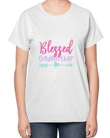 blessed godmother 104# - god parent-  Ladies T-Shirt