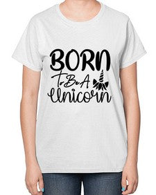 born to be a unicorn 66# - unicorn-  Ladies T-Shirt